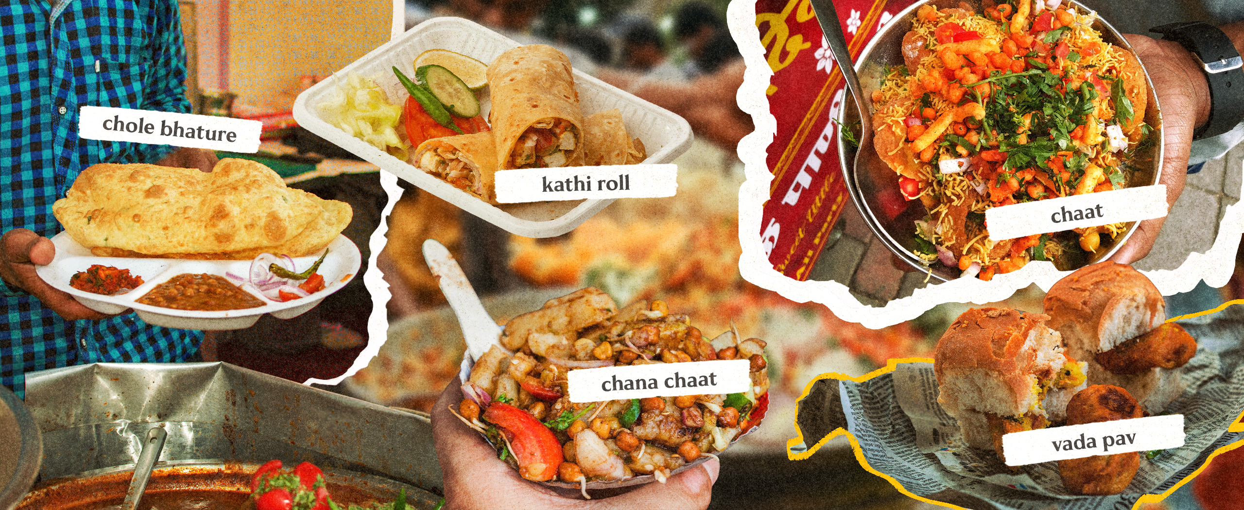 street food. desi street food. globalization of desi street food. Kathi roll. Chana Chaat. Lahori chana chaat. Vada pav. bun kabab. chole bhature.